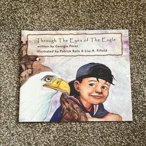Through The Eyes of The Eagle Book